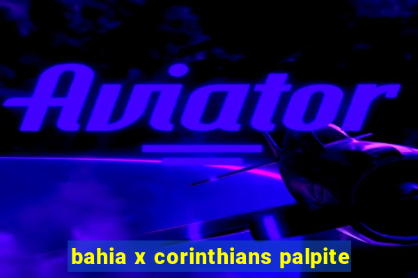 bahia x corinthians palpite